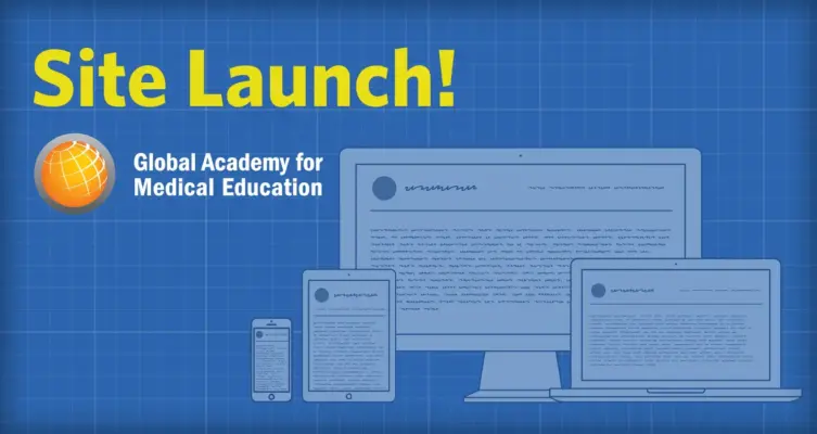 Site Launch! Global Academy for Medical Education