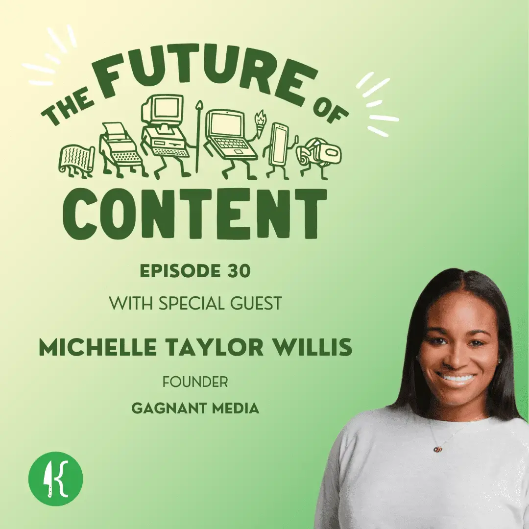 The Future of Content Episode 30: Raising Significance with Michelle Taylor Willis