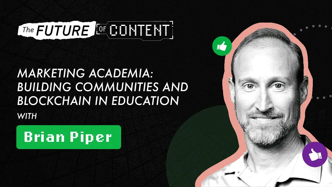 The Future of Content episode 40 with Brian Piper