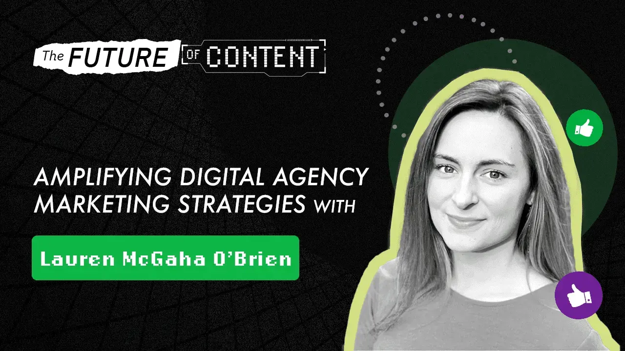 The Future of Content episode 39 with Lauren McGaha O'Brien
