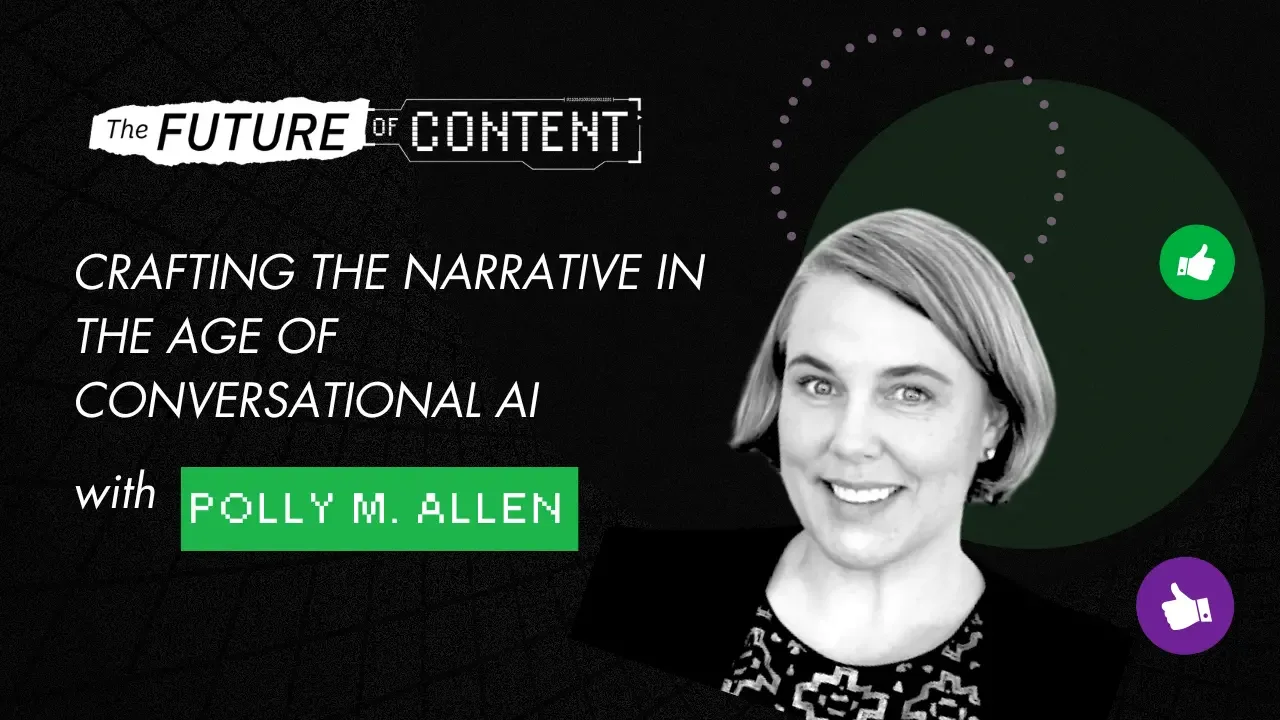 The Future of Content episode 46 with Polly M. Allen